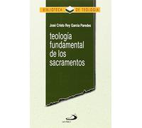 Teología fundamental de los sacramentos (Biblioteca de Teología)
