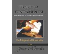 TEOLOGIA FUNDAMENTAL: Profundizando en el Conocimiento de Dios