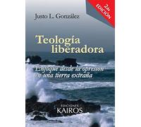 Teología liberadora – Enfoque desde la opresión en una tierra extraña