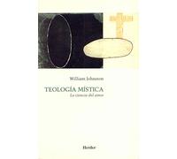 Teología mística: La ciencia del amor (SIN COLECCION)