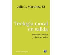 TEOLOGIA MORAL EN SALIDA | Carlos Julio Martínez Arias