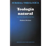 Modesto Berciano Villalibre – Teología natural – Doctrina filosófica de Dios