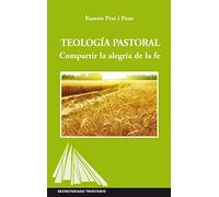 Teología pastoral: Compartir la alegría de la fe: 11 (Ágape)