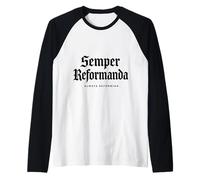 Teología Reformada Semper Reformanda Siempre Reformando Camiseta Manga Raglan