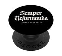 Teología Reformada Semper Reformanda Siempre Reformando PopSockets PopGrip Adhesivo