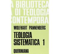 Teologia sistematica (Vol. 1) (Biblioteca di teologia contemporanea)