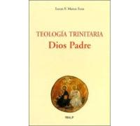 Teologia Trinitaria: Dios Padre