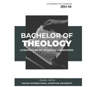 Teología y Ministerio - Nivel 1 Cuaderno de Trabajo | Bachelor of Theology and Ministry Workbook