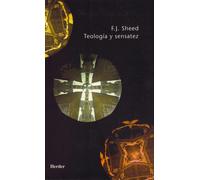 Teología y sensatez | Frank J. Sheed