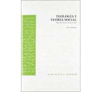Teología y teoría social: Más allá de la razón secular (Biblioteca Herder)