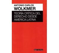 Teoria Critica Del Derecho Desde America Latina