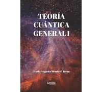 Teoría cuántica general I: 01 (Física)