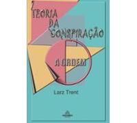 Teoria Da Conspiração (ebook)