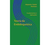 Teoria da Endolinguística: Fundamentos e Aplicações