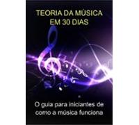 Teoria Da Música Em 30 Dias (ebook)