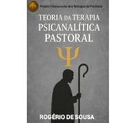 Teoria Da Terapia Psicanalítica Pastoral (ebook)