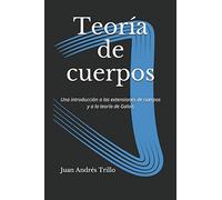 Teoría de cuerpos: Una introducción a las extensiones de cuerpos y a la teoría de Galois