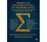 Teoría de Distribuciones de Probabilidad Volumen 1: Distribuciones Discretas (Parte 02) - Análisis Avanzado y Aplicaciones