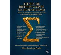Teoría de Distribuciones de Probabilidad Volumen 1: Distribuciones Discretas (Parte 02) - Análisis Avanzado y Aplicaciones