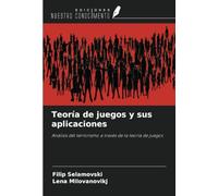 Teoría de juegos y sus aplicaciones: Análisis del terrorismo a través de la teoría de juegos