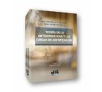 Teoría De La Antijuricidad Y Las Causas De Justificación