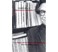 Teoría de la Disonancia Cognitiva: Una Guía de la Psicología Festingeriana: 10 (Teorías Psicológicas)