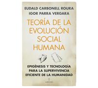 Teoría de la evolución social humana: Epigénesis y tecnología para la supervivencia eficiente de la humanidad (Arqueología)