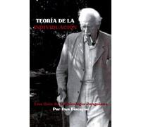Teoría de la Individuación: Una Guía de la Psicología Junguiana: 4 (Teorías Psicológicas)