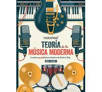 TeoriA De La MuSica Moderna Debut a Grado 5: La Guia Esencial Para muSicos De Rock y Pop