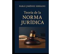 Teoría de la Norma Jurídica