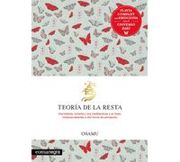 Teoría de la resta. Una historia, ochenta y una meditaciones y un koan, ventanas abiertas a otra forma de percepción | Flavia Company, Osamu