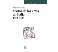 Teoría de las artes en Italia, 1450-1600 (Ensayos Arte Cátedra)