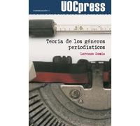 Teoría de los géneros periodísticos: 1 (UOCPress Comunicación)