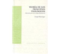 Teoría de los principios teológicos: Materiales para una teología fundamental (Biblioteca Herder)