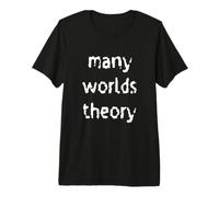 Teoría de Muchos Mundos Mecánica cuántica Camiseta Premium