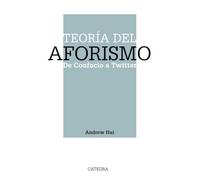Teoría del aforismo: De Confucio a Twitter (Teorema. Serie mayor)