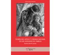 Teoría del apego y crianza natural en los juzgados de familia: 2 (Ciències Socials i Humanitats)