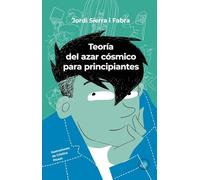 Teoría del azar cósmico para principiantes: 9 (En Órbita)
