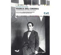Teoria del cinema. La redenzione della realtà fisica (Le teorie)