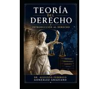 TEORÍA DEL DERECHO: INTRODUCCIÓN AL DERECHO