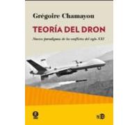 Teoria Del Dron: Nuevos Paradigmas De Los Conflictos Del Siglo Xxi