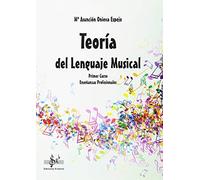 Teoria Del Lenguaje Musical: Primer Curso De Enseñanza Profesional