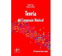 TEORÍA DEL LENGUAJE MUSICAL: SEGUNDO CURSO DE ENSEÑANZAS BÁSICAS