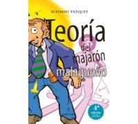 Teoria Del Majaron Malagueño (4ª Ed.)