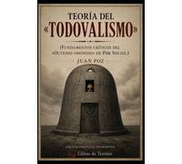 Teoría del «Todovalismo»: Fundamentos críticos del «*octenio ominoso» de Pdr Snchz.