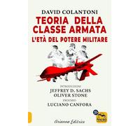 Teoria della rmata. L'età del potere militare (Un' altra storia)