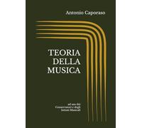 TEORIA DELLA MUSICA: ad uso dei Conservatori e degli Istituti Musicali