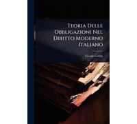 Teoria Delle Obbligazioni Nel Diritto Moderno Italiano