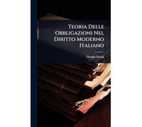Teoria Delle Obbligazioni Nel Diritto Moderno Italiano