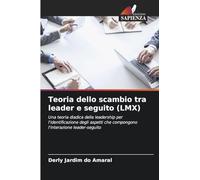 Teoria dello scambio tra leader e seguito (LMX)